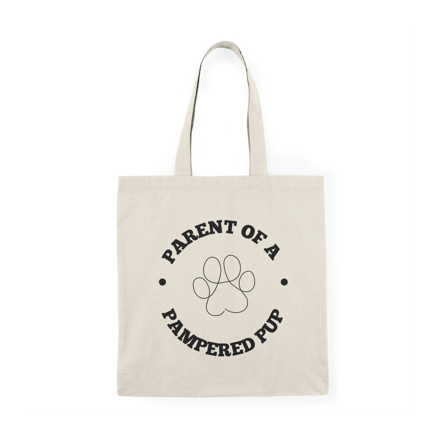 Parent of a Pampered Pup Tote Bag